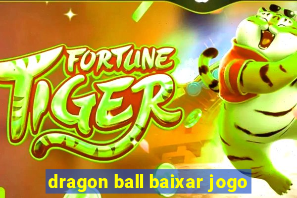 dragon ball baixar jogo